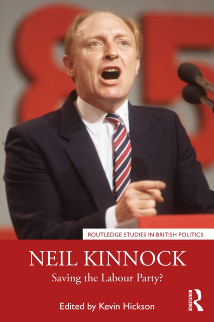 Neil Kinnock : Saving the Labour Party?, Paperback / softback Book