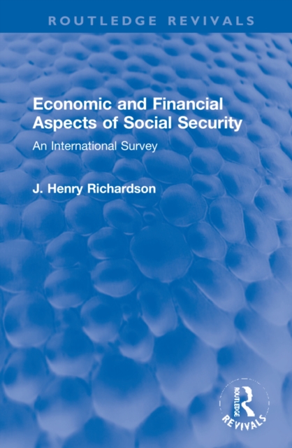 Economic and Financial Aspects of Social Security : An International Survey, Hardback Book