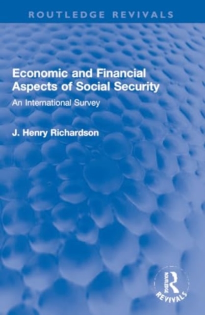 Economic and Financial Aspects of Social Security : An International Survey, Paperback / softback Book