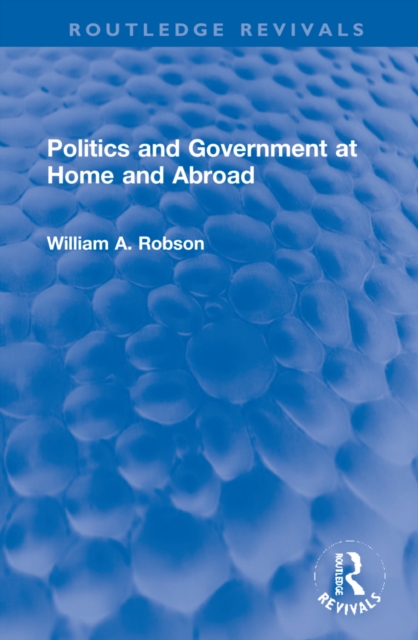 Politics and Government at Home and Abroad, Hardback Book