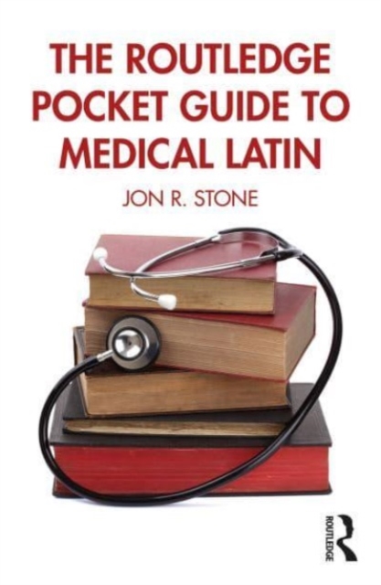 The Routledge Pocket Guide to Medical Latin, Paperback / softback Book
