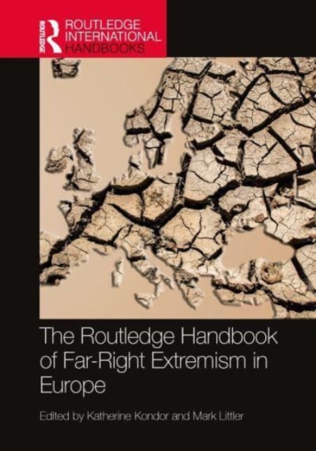 The Routledge Handbook of Far-Right Extremism in Europe, Hardback Book