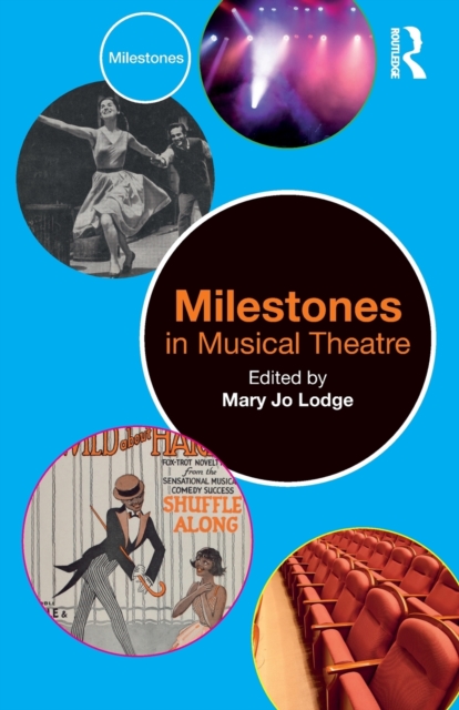 Milestones in Musical Theatre, Paperback / softback Book