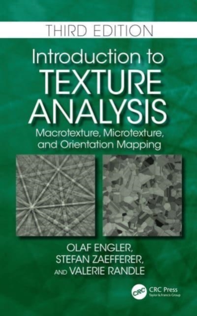 Introduction to Texture Analysis : Macrotexture, Microtexture, and Orientation Mapping, Paperback / softback Book