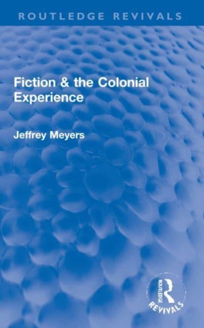 Fiction & the Colonial Experience, Paperback / softback Book