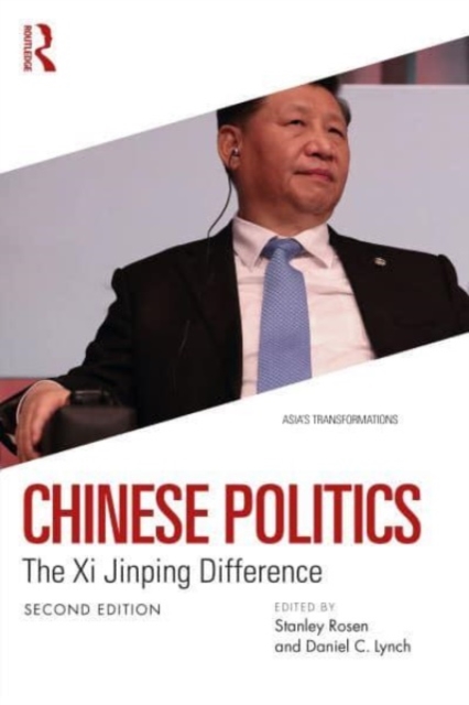 Chinese Politics : The Xi Jinping Difference, Paperback / softback Book