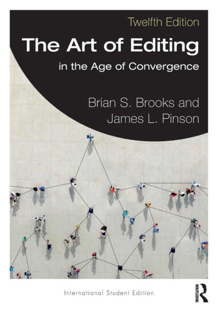 The Art of Editing : in the Age of Convergence International Student Edition, Paperback / softback Book