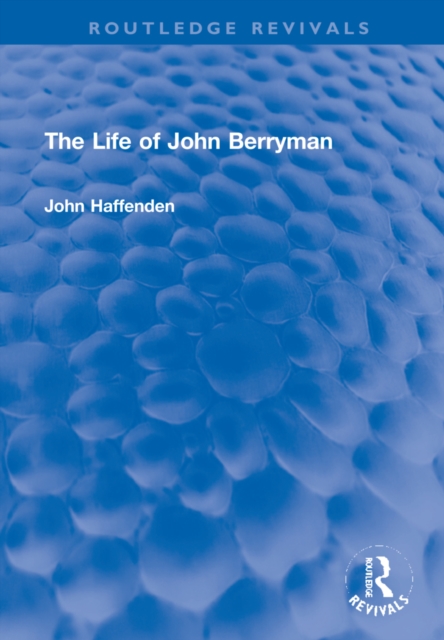 The Life of John Berryman, Hardback Book