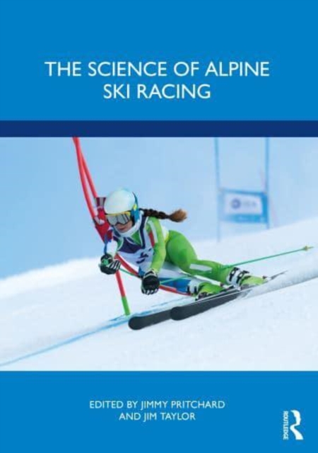 The Science of Alpine Ski Racing, Paperback / softback Book