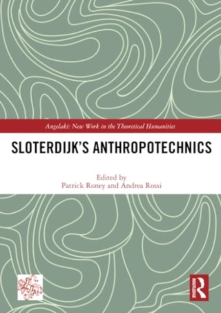 Sloterdijk’s Anthropotechnics, Paperback / softback Book