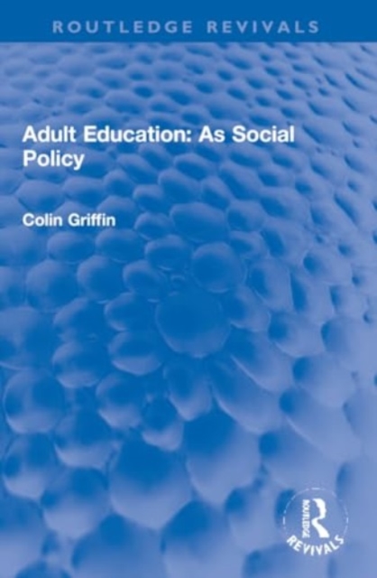 Adult Education: As Social Policy, Paperback / softback Book