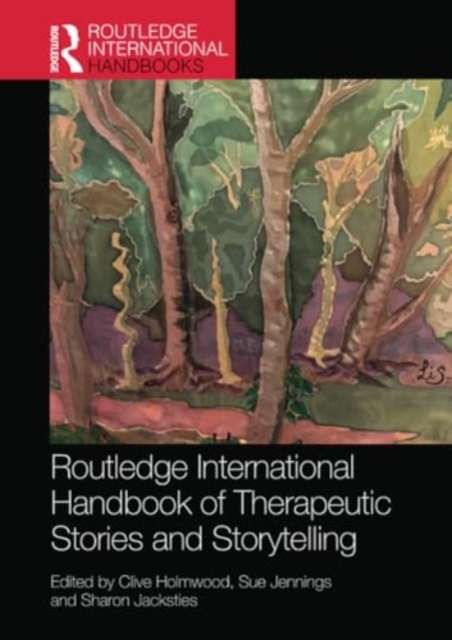 Routledge International Handbook of Therapeutic Stories and Storytelling, Paperback / softback Book
