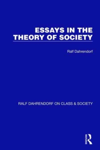 Essays in the Theory of Society, Hardback Book
