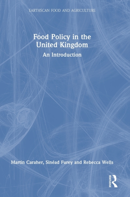 Food Policy in the United Kingdom : An Introduction, Hardback Book