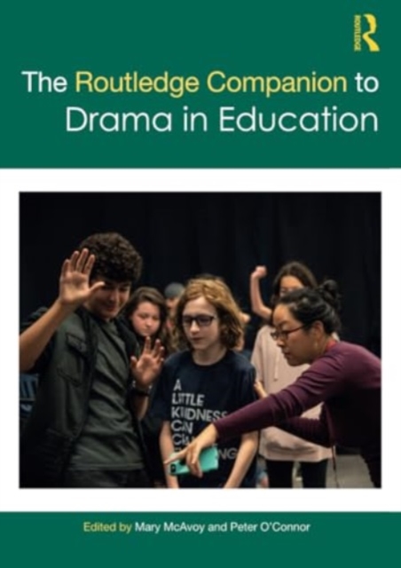 The Routledge Companion to Drama in Education, Paperback / softback Book