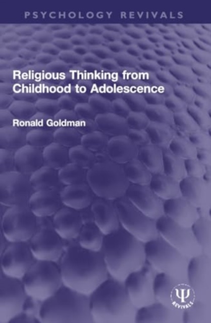 Religious Thinking from Childhood to Adolescence, Paperback / softback Book