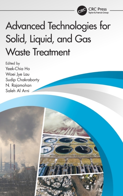 Advanced Technologies for Solid, Liquid, and Gas Waste Treatment, Hardback Book