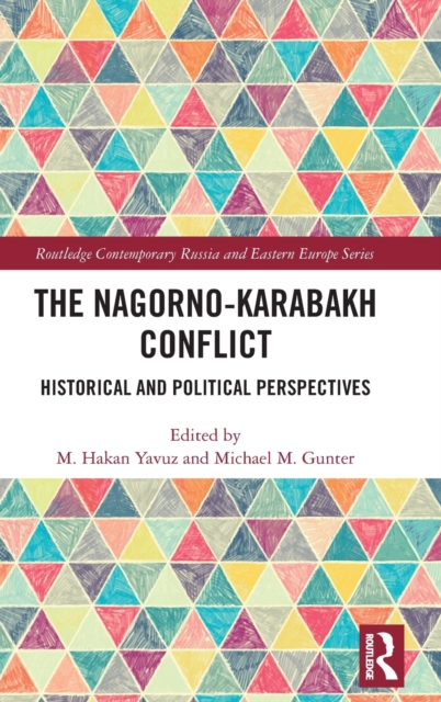 The Nagorno-Karabakh Conflict : Historical and Political Perspectives, Hardback Book