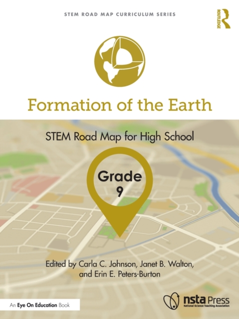 Formation of the Earth, Grade 9 : STEM Road Map for High School, Paperback / softback Book