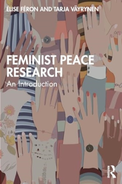 Feminist Peace Research : An Introduction, Hardback Book