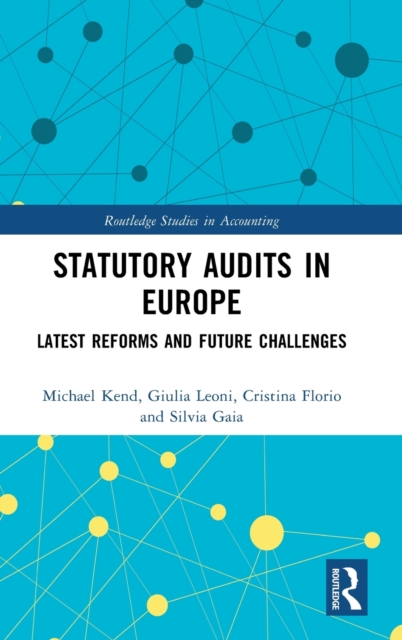 Statutory Audits in Europe : Latest Reforms and Future Challenges, Hardback Book