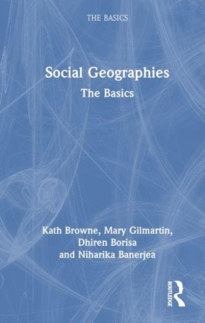 Social Geographies : The Basics, Hardback Book