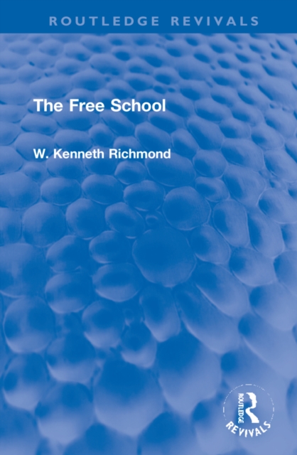 The Free School, Hardback Book