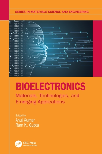 Bioelectronics : Materials, Technologies, and Emerging Applications, Hardback Book