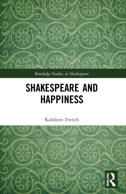 Shakespeare and Happiness, Paperback / softback Book