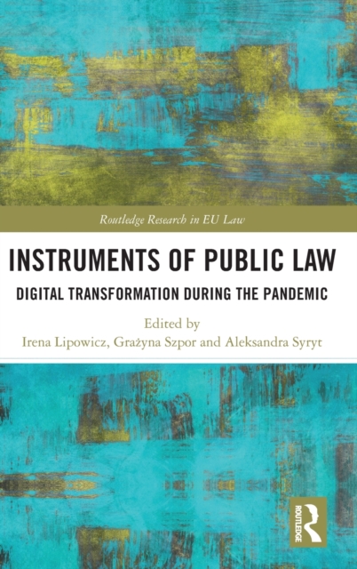 Instruments of Public Law : Digital Transformation during the Pandemic, Hardback Book