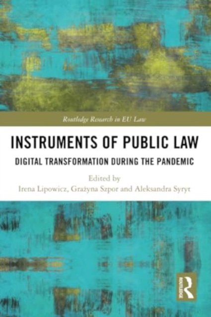 Instruments of Public Law : Digital Transformation during the Pandemic, Paperback / softback Book