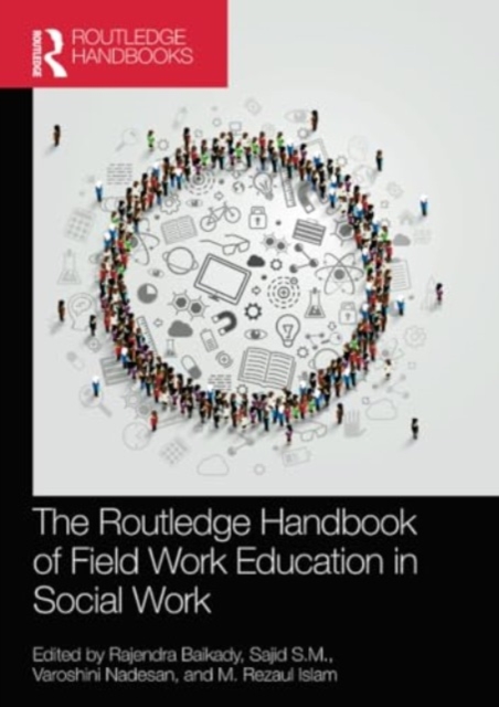 The Routledge Handbook of Field Work Education in Social Work, Paperback / softback Book