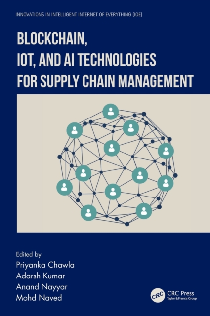 Blockchain, IoT, and AI Technologies for Supply Chain Management, Hardback Book