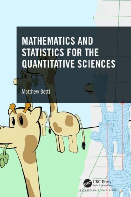 Mathematics and Statistics for the Quantitative Sciences, Hardback Book