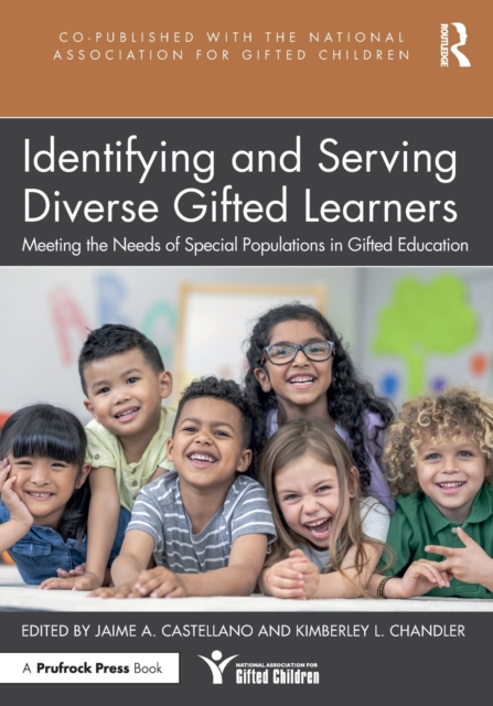 Identifying and Serving Diverse Gifted Learners : Meeting the Needs of Special Populations in Gifted Education, Paperback / softback Book