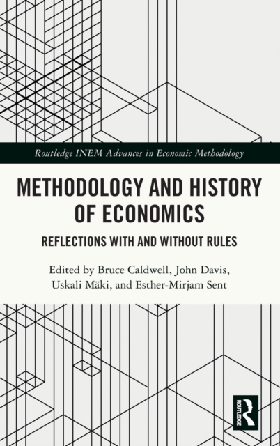 Methodology and History of Economics : Reflections with and without Rules, Hardback Book