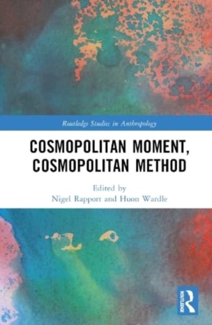 Cosmopolitan Moment, Cosmopolitan Method, Hardback Book