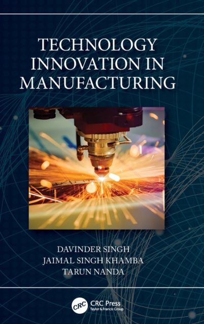 Technology Innovation in Manufacturing, Hardback Book