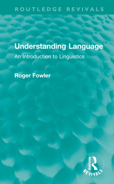 Understanding Language : An Introduction to Linguistics, Hardback Book