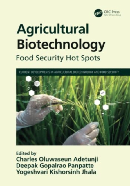 Agricultural Biotechnology : Food Security Hot Spots, Hardback Book