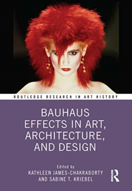 Bauhaus Effects in Art, Architecture, and Design, Paperback / softback Book