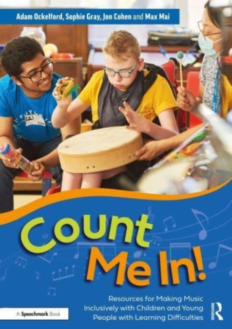 Count Me In!: Resources for Making Music Inclusively with Children and Young People with Learning Difficulties, Paperback / softback Book