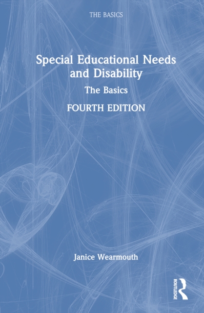 Special Educational Needs and Disability : The Basics, Hardback Book