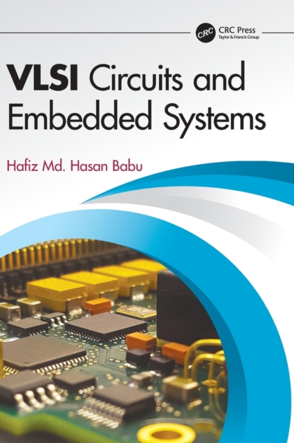 VLSI Circuits and Embedded Systems, Hardback Book