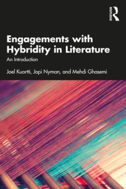 Engagements with Hybridity in Literature : An Introduction, Paperback / softback Book