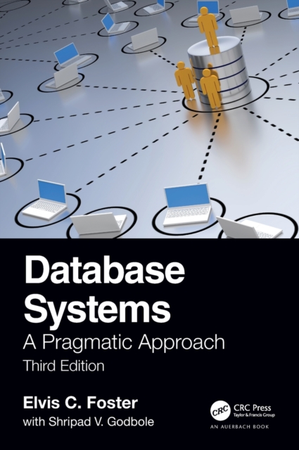 Database Systems : A Pragmatic Approach, 3rd edition, Hardback Book
