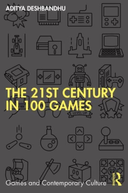 The 21st Century in 100 Games, Paperback / softback Book