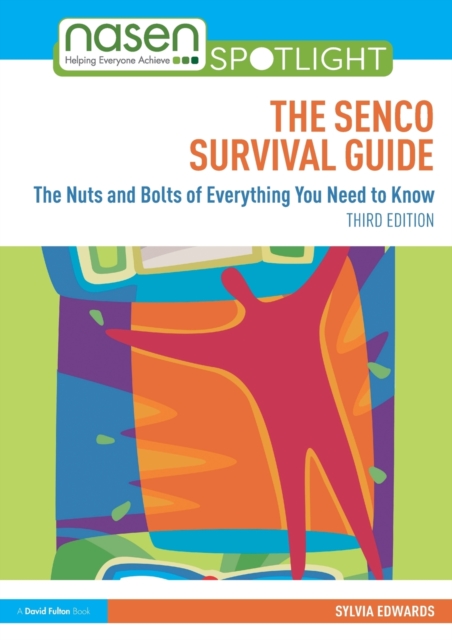 The SENCO Survival Guide : The Nuts and Bolts of Everything You Need to Know, Paperback / softback Book