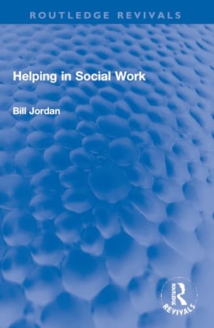 Helping in Social Work, Paperback / softback Book
