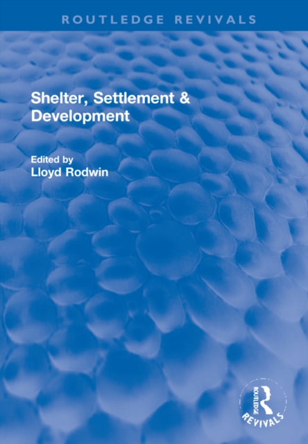 Shelter, Settlement & Development, Hardback Book